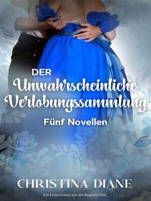 cover image of Der Unwahrscheinliche Verlobungssammlung